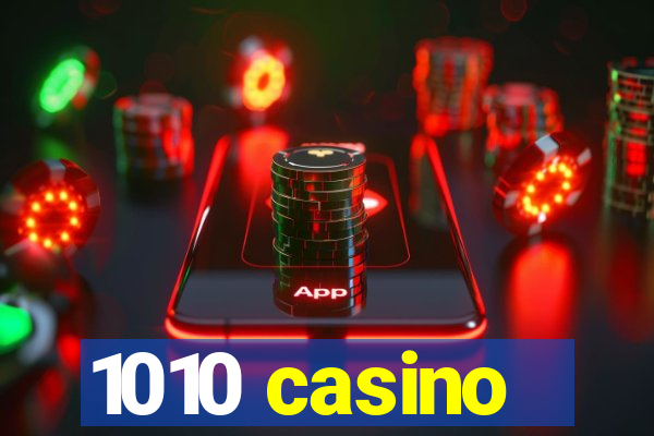 1010 casino